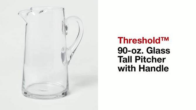 90 fl oz Glass Tall- Pitcher with Handle - Threshold&#8482;, 2 of 8, play video