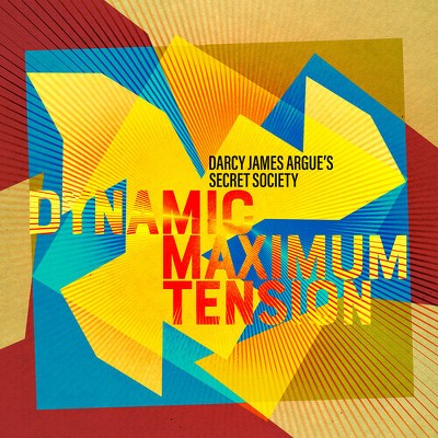 Darcy James Argue - Dynamic Maximum Tension (CD)