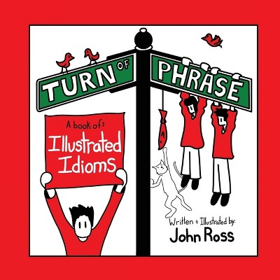 Turn Of Phrase - by  John Ross (Paperback)