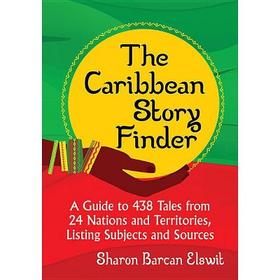 The Caribbean Story Finder - by  Sharon Barcan Elswit (Paperback)