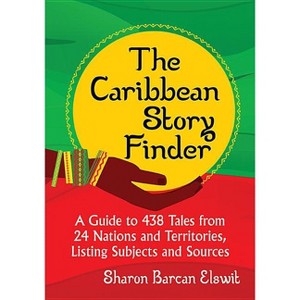 The Caribbean Story Finder - by  Sharon Barcan Elswit (Paperback) - 1 of 1