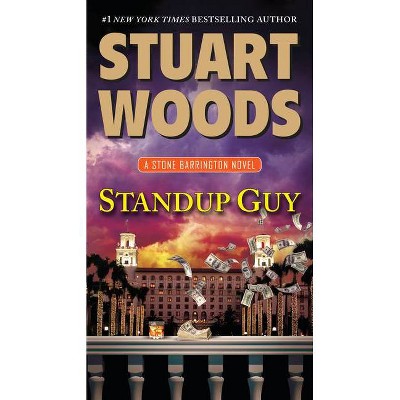 Standup Guy - (Stone Barrington Novels) by  Stuart Woods (Paperback)