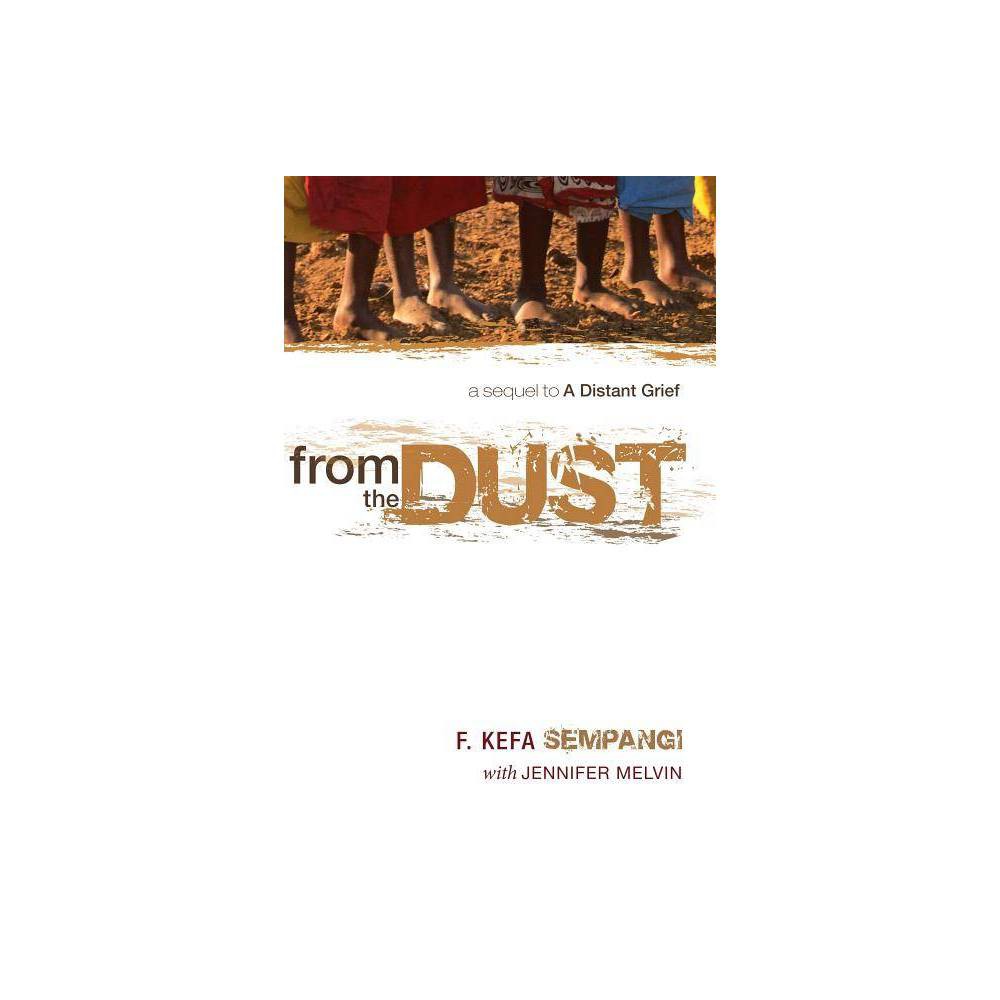 ISBN 9781556355615 product image for From the Dust - by F Kefa Sempangi & Jennifer Melvin (Paperback) | upcitemdb.com