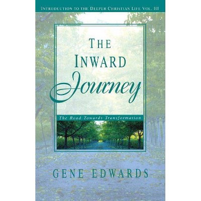 The Inward Journey - (Introduction to the Deeper Christian Life) by  109327 Seedsowers (Paperback)