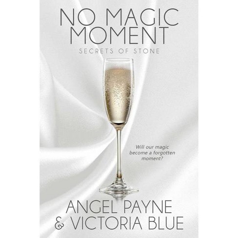 No Magic Moment Volume 4 Secrets Of Stone By Angel Payne Paperback Target