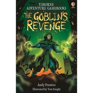 Goblin's Revenge - (Adventure Gamebooks) by  Andy Prentice (Paperback) - 1 of 1