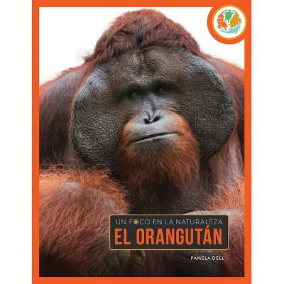 El Orangután - by  Pamela Dell (Paperback)