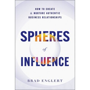 Spheres of Influence - by  Brad Englert (Hardcover) - 1 of 1