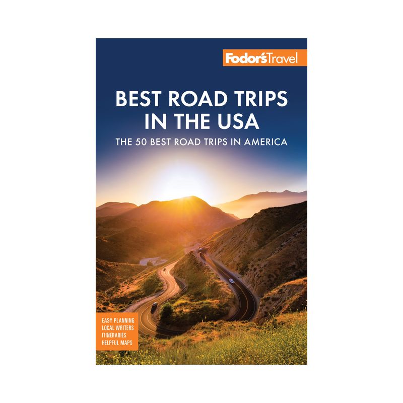 Fodor's Best Road Trips in the USA - (Full-Color Travel Guide) by  Fodor's Travel Guides (Paperback), 1 of 2