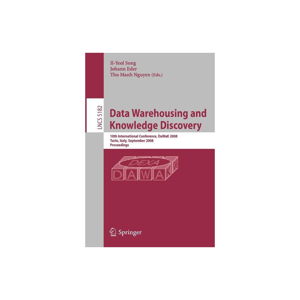 Data Warehousing and Knowledge Discovery - by Il-Yeol Song & Johann Eder & Tho Manh Nguyen (Paperback)
