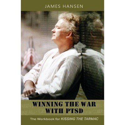 Winning the War With PTSD - by  Hansen (Paperback)