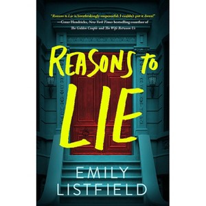 Reasons to Lie - by  Emily Listfield (Paperback) - 1 of 1