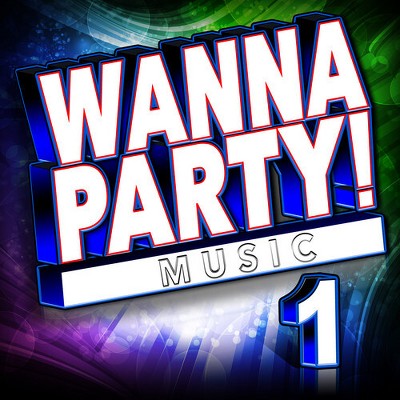 Various Artists - Wanna Party! - Vol. 1 (Various Artists) (CD)