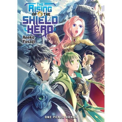 The Rising of the Shield Hero Volume 6 - by  Aneko Yusagi (Paperback)