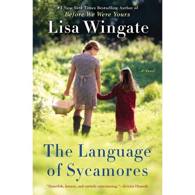 Language of Sycamores -  (Tending Roses) by Lisa Wingate (Paperback)