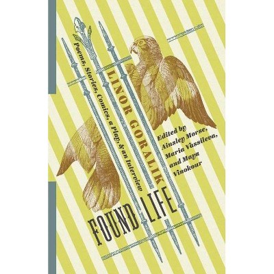 Found Life - (Russian Library) by  Linor Goralik (Paperback)