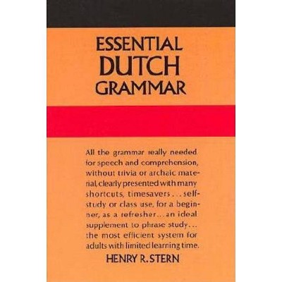 Essential Dutch Grammar - (Dover Language Guides Essential Grammar) by  Henry R Stern (Paperback)