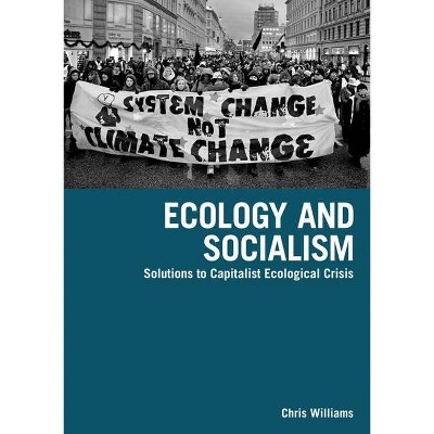 Ecology and Socialism - (Between the Lions) by  Chris Williams (Paperback)