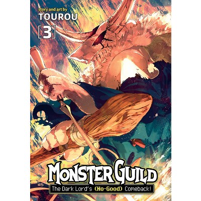 Monster Guild: The Dark Lord's (No-Good) Comeback! Vol. 3 - by  Tourou (Paperback)