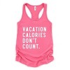 Simply Sage Market Vacation Calories Don't Count Racerback Tank - 2 of 4