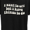 Women's - Instant Message - I Want To Cry Short Sleeve Graphic T-Shirt - 2 of 4