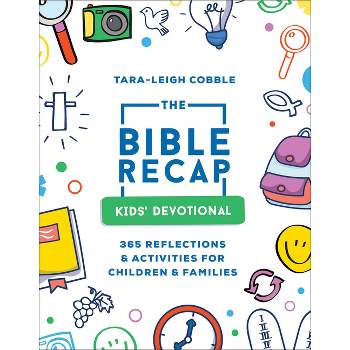 The Bible Recap Kids' Devotional - by  Tara-Leigh Cobble (Paperback)