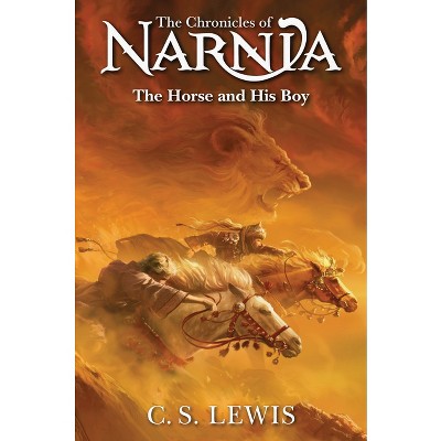 The Horse and His Boy ( The Chronicles of Narnia) (Reprint) (Paperback) by C. S. Lewis