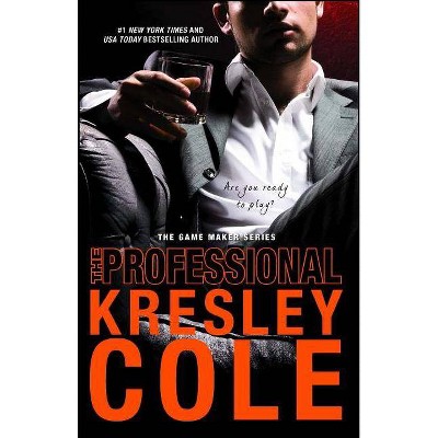 The Professional - (Game Maker) by  Kresley Cole (Paperback)