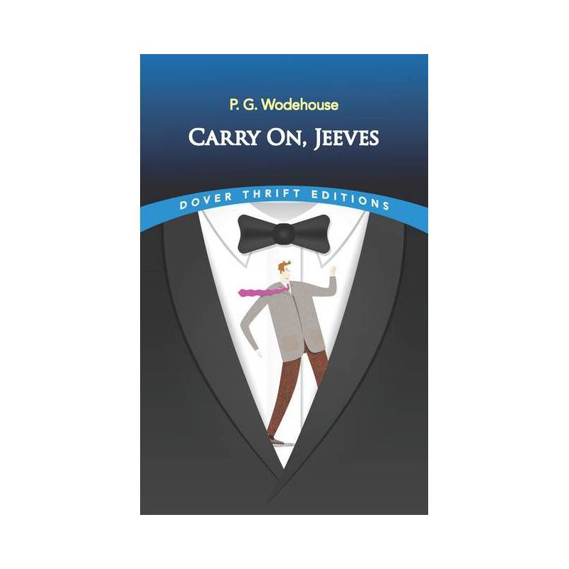 Carry On, Jeeves - (Dover Thrift Editions: Short Stories) by  P G Wodehouse (Paperback), 1 of 2
