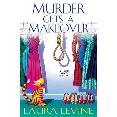 Murder Gets a Makeover - (Jaine Austen Mystery) by  Laura Levine (Hardcover)