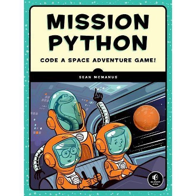 Mission Python - by  Sean McManus (Paperback)