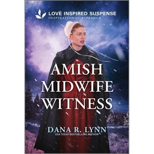 Amish Midwife Witness - (Amish Country Danger) by  Dana R Lynn (Paperback) - 1 of 1