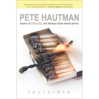 Invisible - by  Pete Hautman (Paperback)