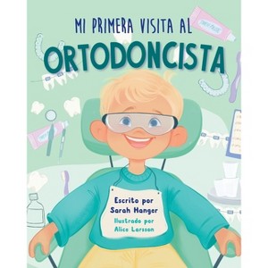 Mi Primera Visita al Ortodoncista - by Sarah Hanger - 1 of 1