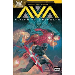 Aliens vs. Avengers - by  Jonathan Hickman (Paperback) - 1 of 1