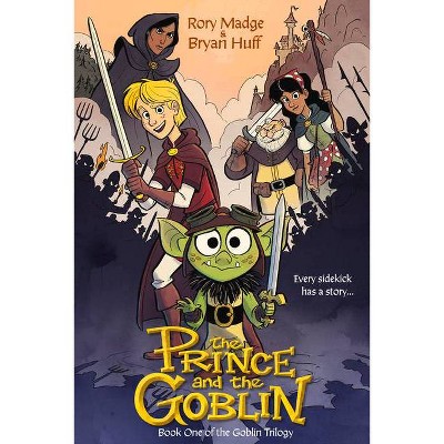 The Prince and the Goblin - (The Goblin Trilogy) by  Bryan Huff (Paperback)