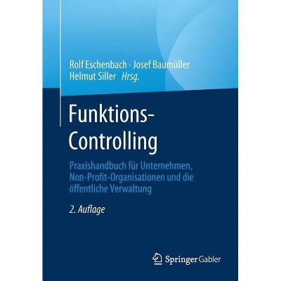 Funktions-Controlling - 2nd Edition by  Rolf Eschenbach & Josef Baumüller & Helmut Siller (Paperback)