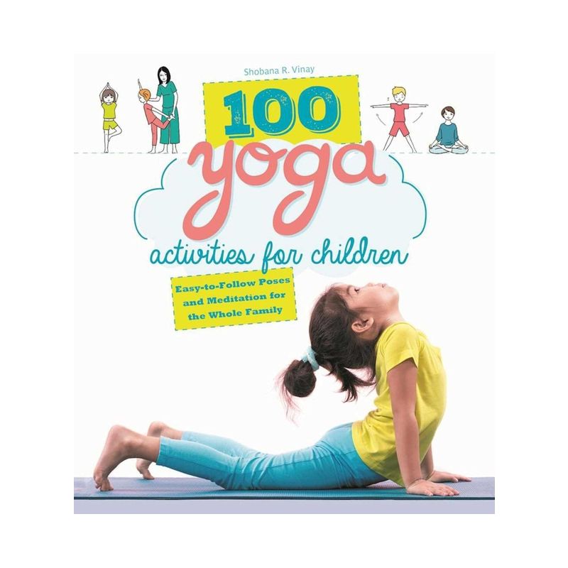 100 Yoga Activities for Children - by  Shobana R Vinay (Paperback), 1 of 2