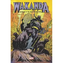 Wakanda: World of Black Panther Omnibus - by  Evan Narcisse & Roxane Gay & Ta-Nehisi Coates & Yona Harvey (Hardcover)