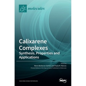 Calixarene Complexes - (Hardcover) - 1 of 1