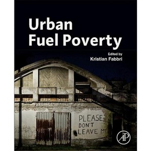 Urban Fuel Poverty - by  Kristian Fabbri (Paperback) - 1 of 1