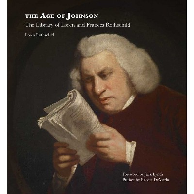 The Age of Johnson - by  Loren Rothschild (Hardcover)