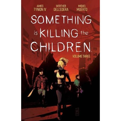 Something Is Killing the Children Vol. 3 - by  James Tynion IV (Paperback)