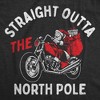 Mens Funny T Shirts Straight Outta The North Pole Sarcastic Santa Graphic Novelty Christmas Tee For Men - Crazy Dog Men's T Shirt Gift For Christmas - 2 of 4
