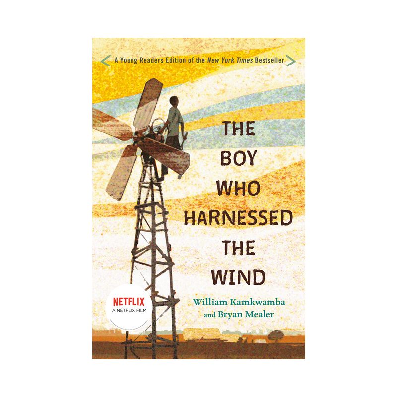 The Boy Who Harnessed the Wind - by William Kamkwamba & Bryan Mealer, 1 of 2