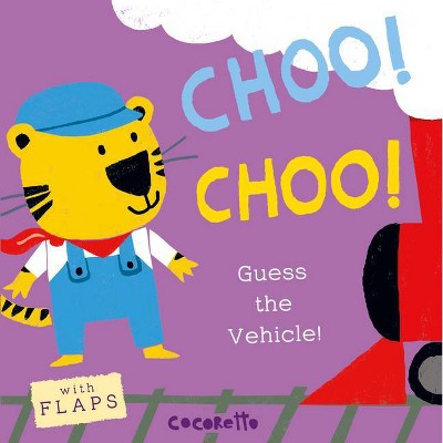 What's That Noise? Choo! Choo! - by  Child's Play (Board Book)