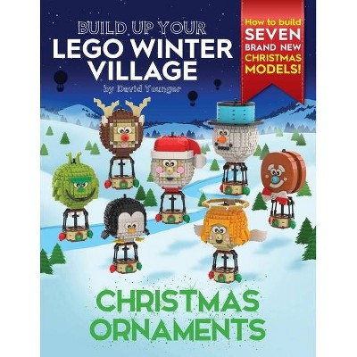 Build Up Your LEGO Winter Village - (Build Up Your Lego) by  David Younger (Paperback)