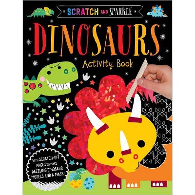 Scratch and Sparkle Dinosaurs Activity Book - by  Elanor Best (Paperback)