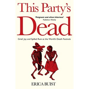This Party's Dead - by  Erica Buist (Paperback) - 1 of 1