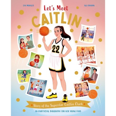 Let's Meet Caitlin - by  Kingfisher (Hardcover)